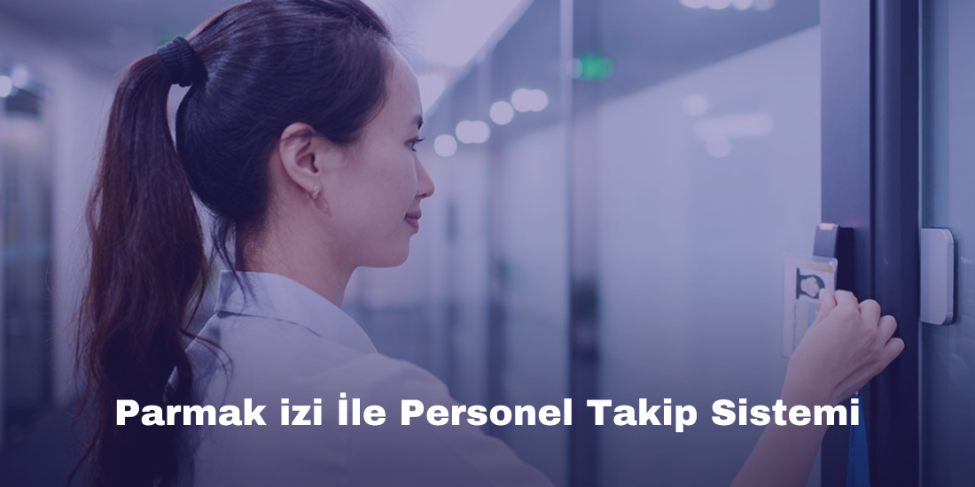 Parmak İzi ile Personel Takip Sistemi