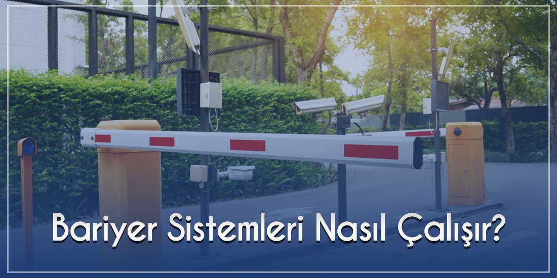 Bariyer Sistemleri Nasıl Çalışır?