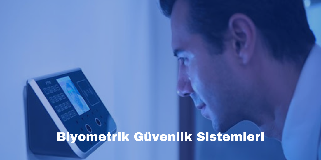 Biyometrik Güvenlik Sistemleri