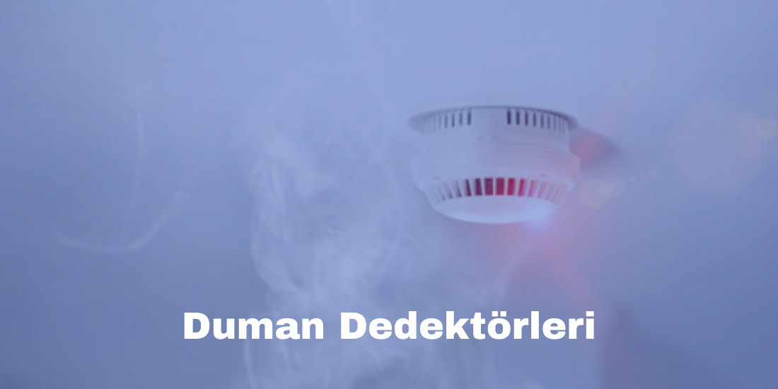 Duman Dedektörü Nedir?
