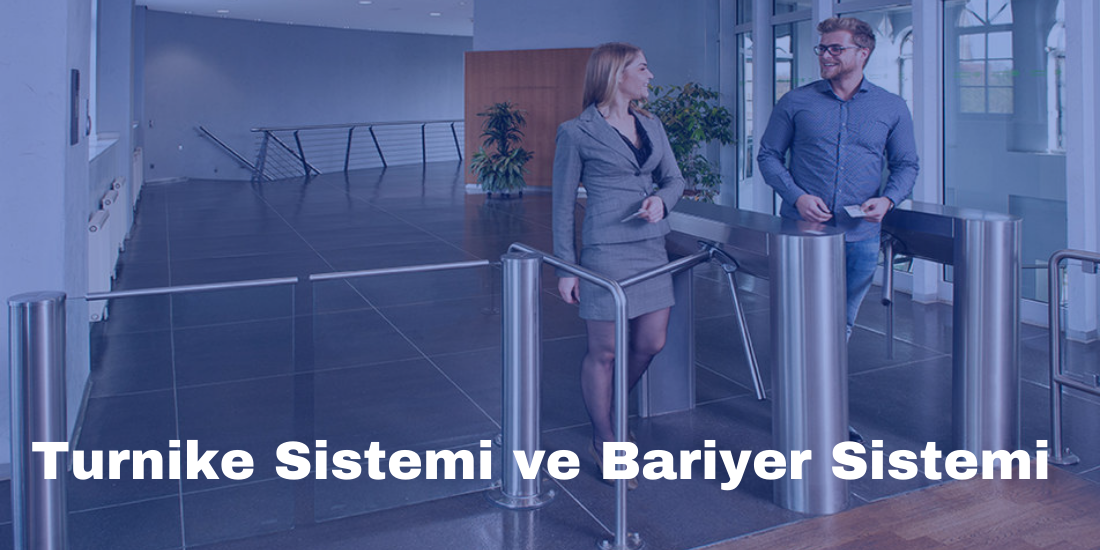Turnike Sistemi ve Bariyer Sistemi 