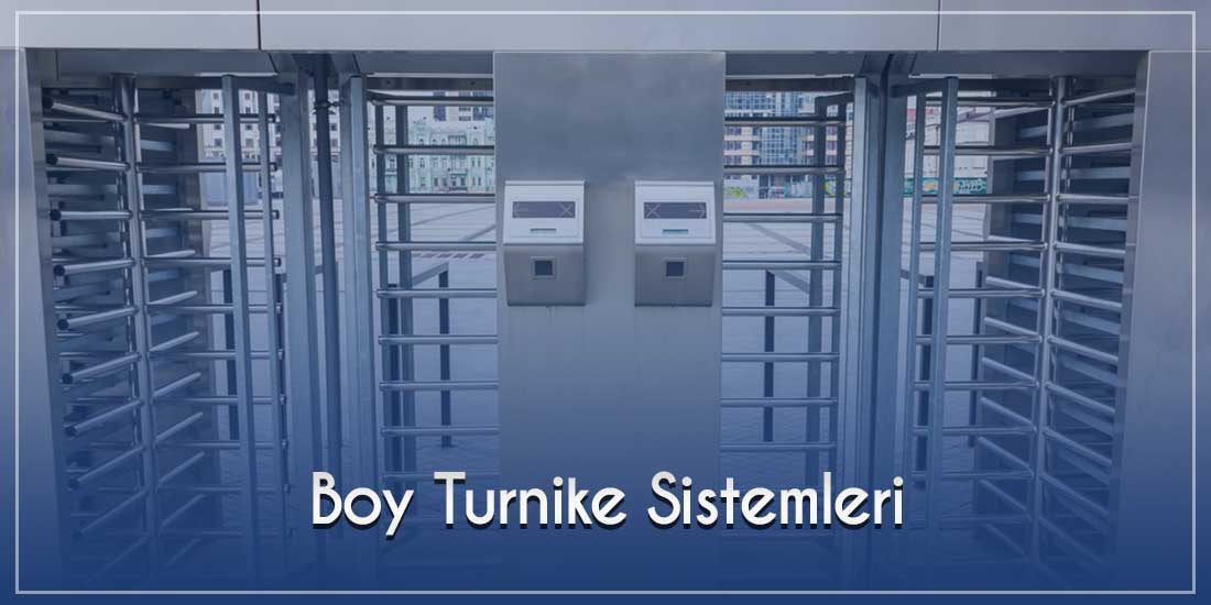 Boy Turnike Sistemleri Nedir?