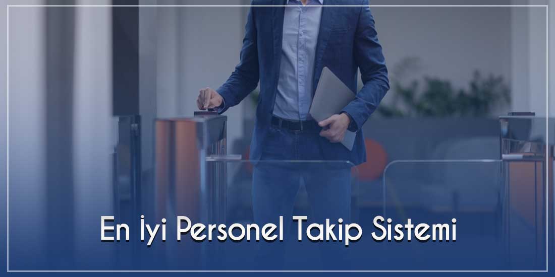 En İyi Personel Takip Sistemi