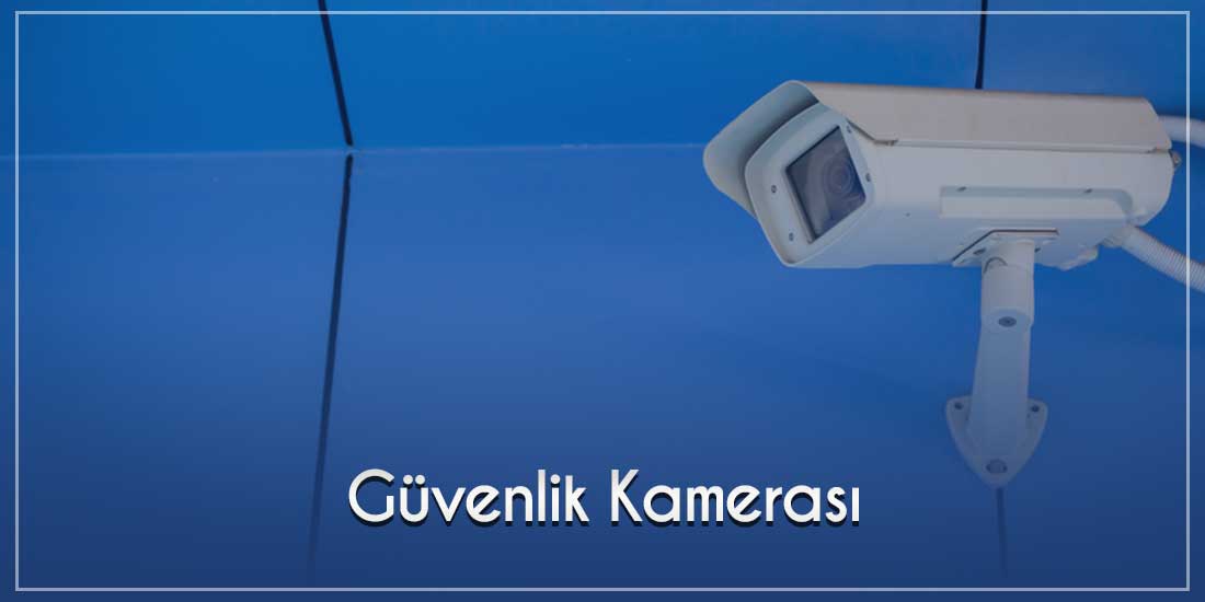 Güvenlik Kamerası