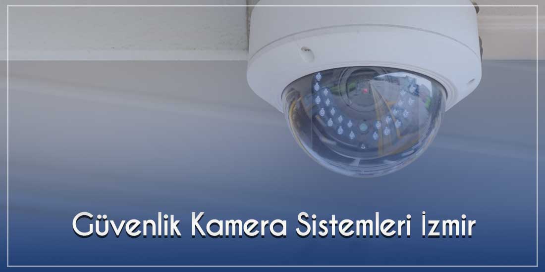 Güvenlik Kamera Sistemleri İzmir