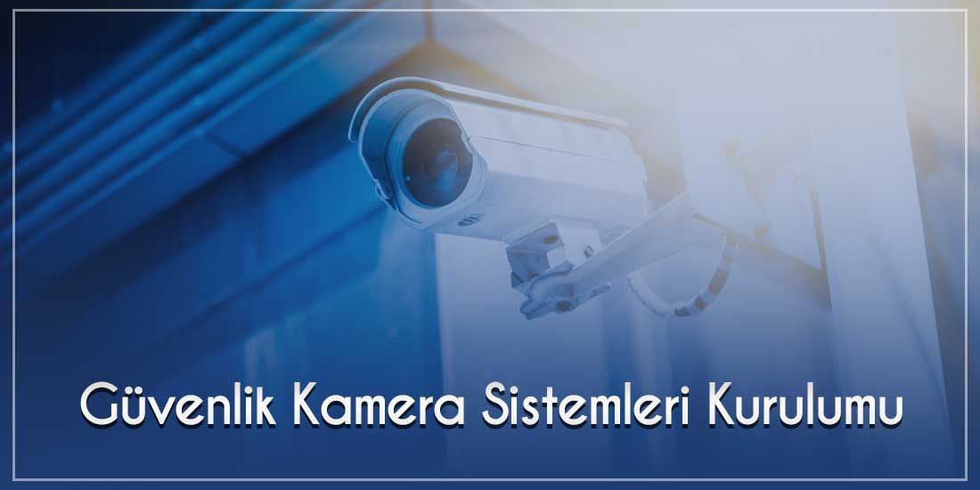 Güvenlik Kamera Sistemleri Kurulumu