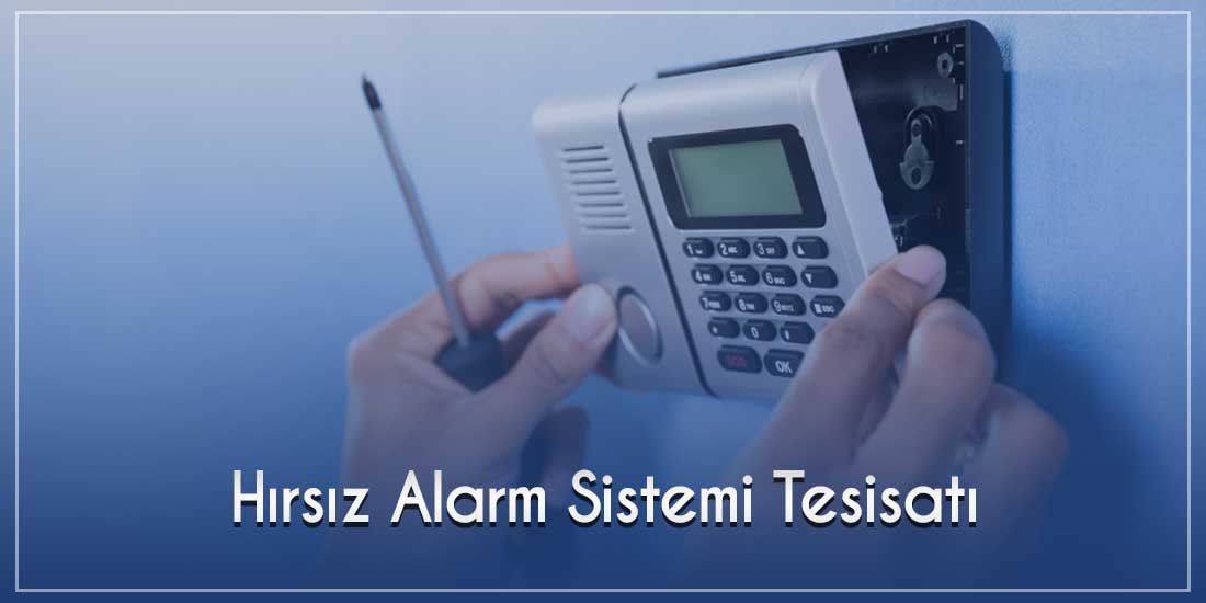 Hırsız Alarm Sistemi Tesisatı