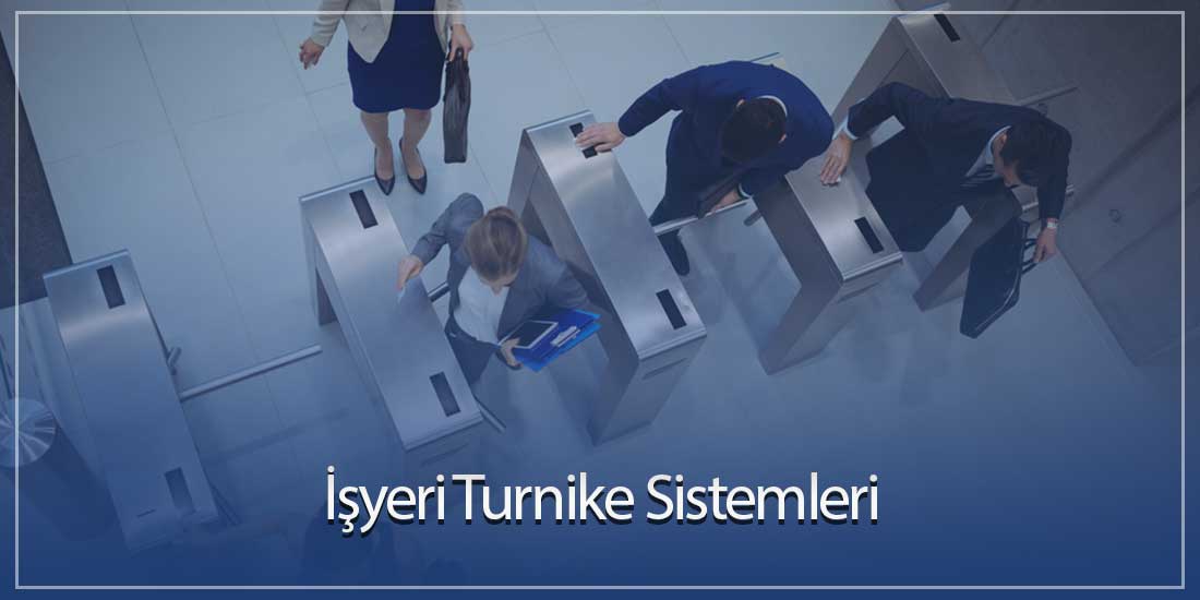 İş yeri Turnike Sistemleri