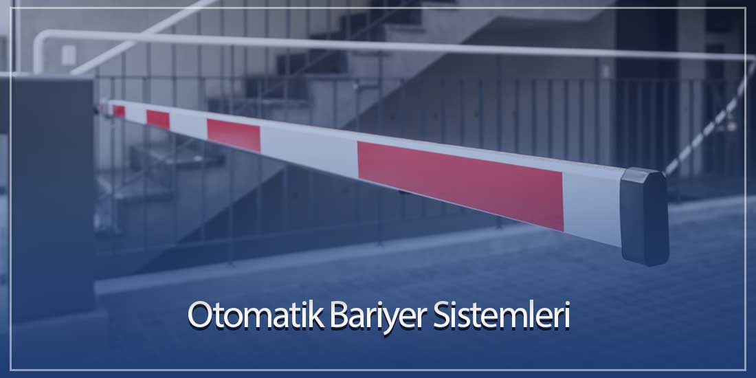 Otomatik Bariyer Sistemleri