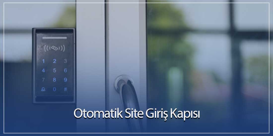 Otomatik Site Giriş Kapısı