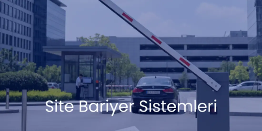 Site Bariyer Sistemleri