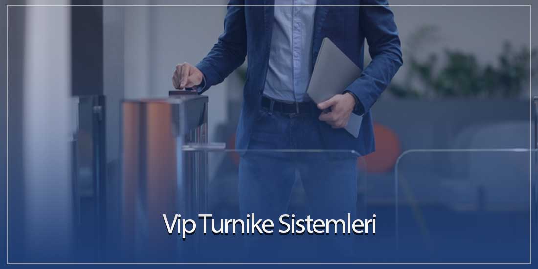 Vip Turnike Sistemleri
