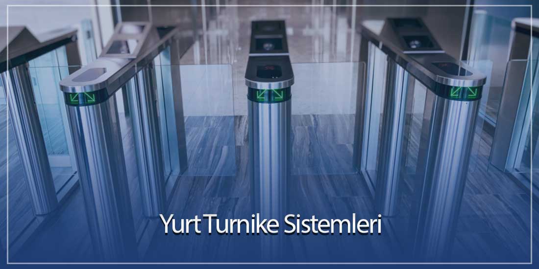Yurt Turnike Sistemleri